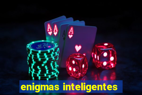 enigmas inteligentes